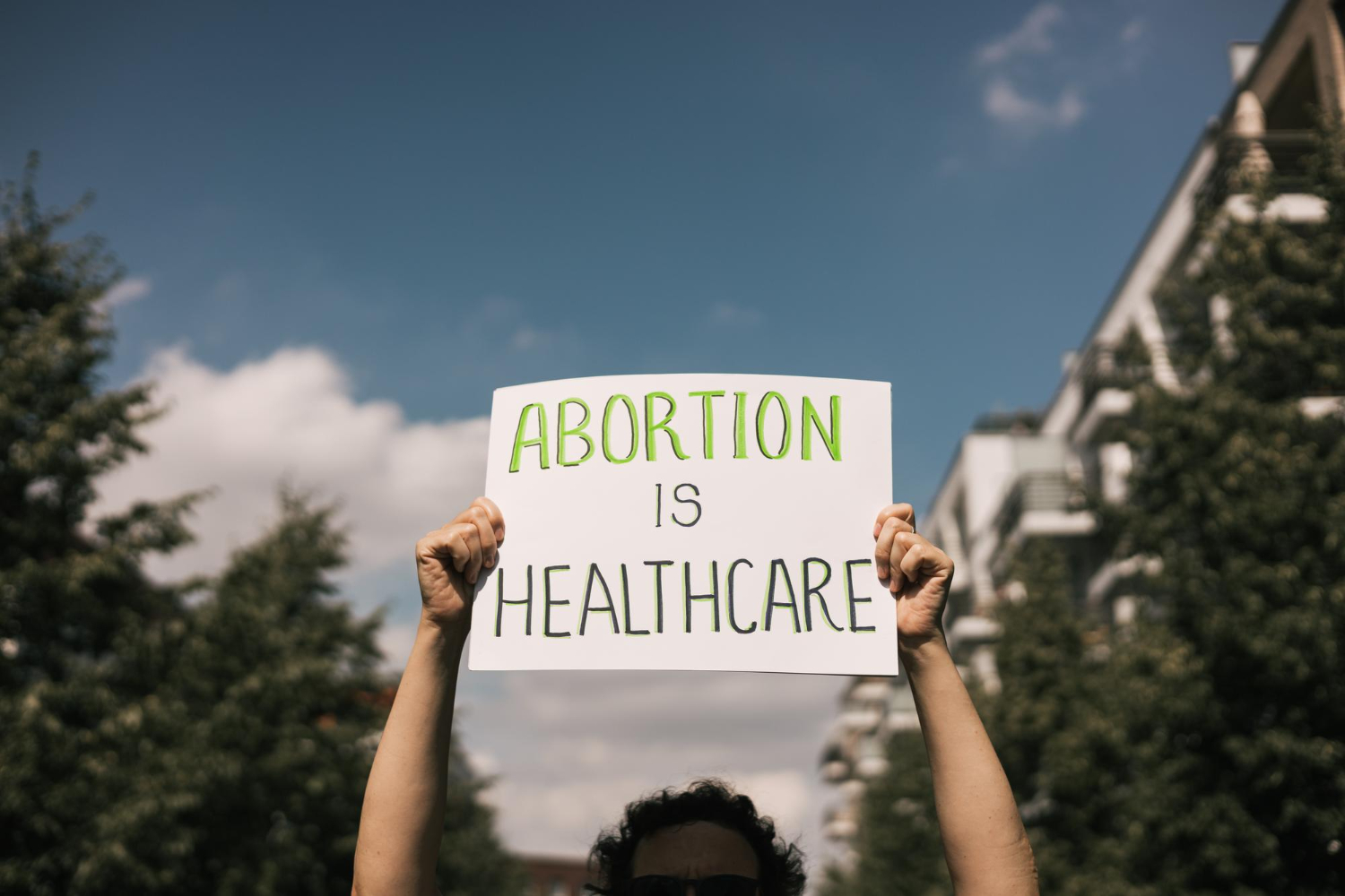 a protest sign that says abortion is healthcare